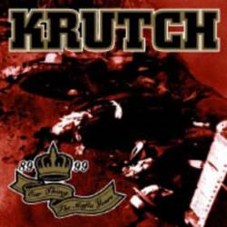 Krutch : Our Thing - The Mafia Years - 89 99
